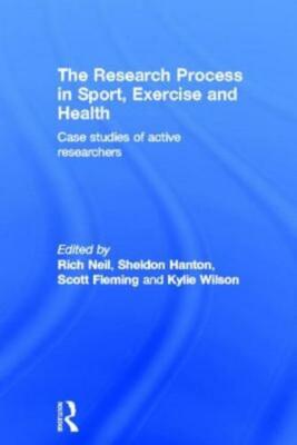 The Research Process in Sport, Exercise and Health: Case Studies of Active: New