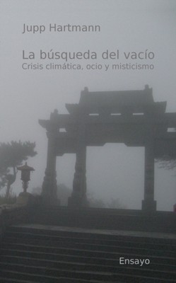 Hartmann - La bsqueda del vaco Crisis climtica ocio y misticismo - - P555z