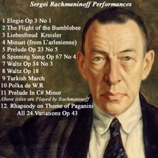 Rachmaninoff Plays Rachmaninof for Yamaha Disklavier, Clavinova Player Pianos