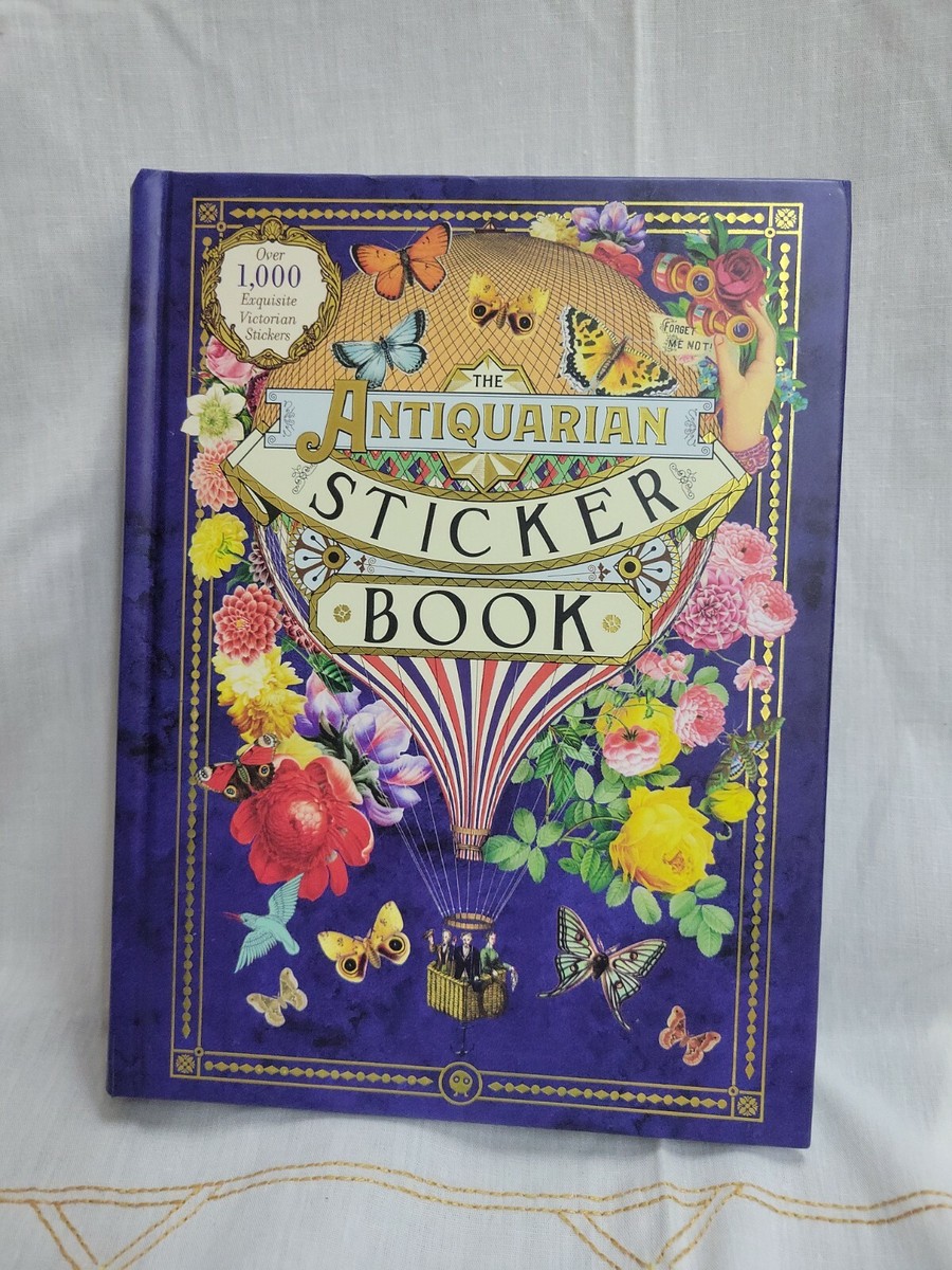 The Antiquarian Sticker Book over 1,000 Exquisite Victorian