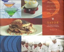 SAVOR: The Royal Caribbean International Cookbook (Volume 2) - VERY GOOD
