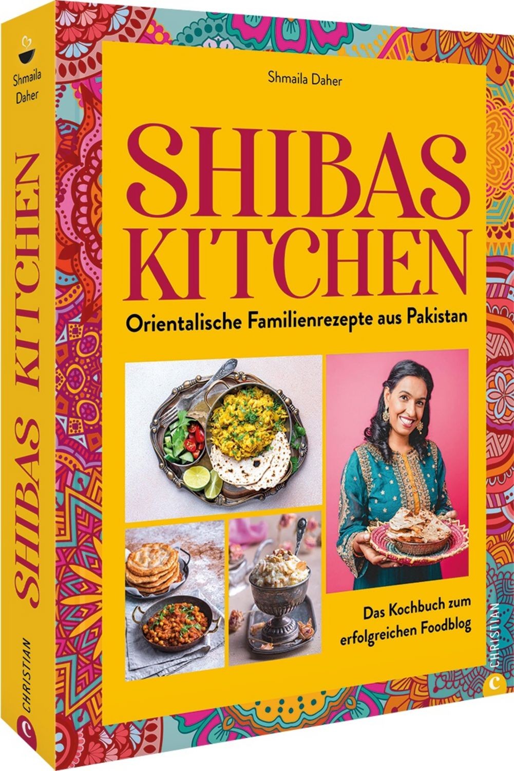 Shibas Kitchen Orientalische Familienrezepte aus Pakistan. Das Kochbuch zum F...