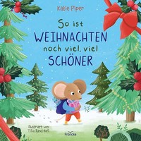Katie Piper ~ So Ist Weihnachten Noch Viel, Viel SchöNer 9783963624643