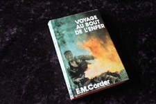 VOYAGE AU BOUT DE L'ENFER par E.M. Cordier guerre du Viêt-Nam F. Loisirs 1979