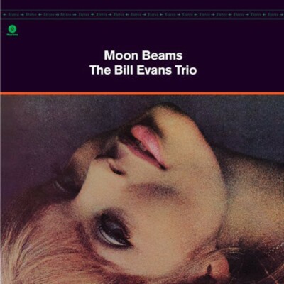 Moon Beams by Evans, Bill (Record, 2013)
