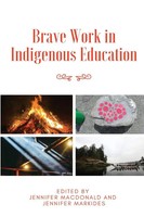 Jennifer Macdonald (U. A.) | Brave Work In Indigenous Education | Taschenbuch