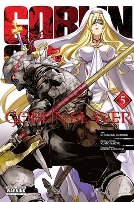 YEN PRESS Goblin Slayer  (English V.) 05 by Kumo Kagyu 2019