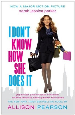 I Don't Know How She Does it (Movie Tie-in Edition) (Vintage Contemporaries) by