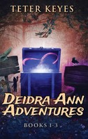 Deidra Ann Adventures - Books 1-3 | Teter Keyes | Buch | Englisch | 2024
