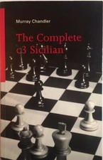 The Complete C3 Sicilian by Murray Chandler. UK 1st 1996. As New