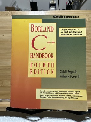 Borland C++ Handbook Fourth Edition William H Murray Chris H Pappas 1994