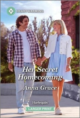 Her Secret Homecoming by Anna Grace Paperback Book