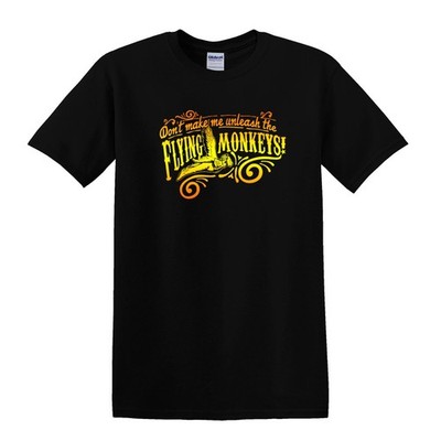 Don't Make Me Unleash the Flying Monkeys Quotes Size S-5XL