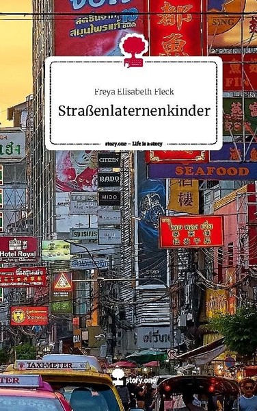 StraßEnlaternenkinder. Life Is A Story - Story.One Freya Elisabeth Fleck-image