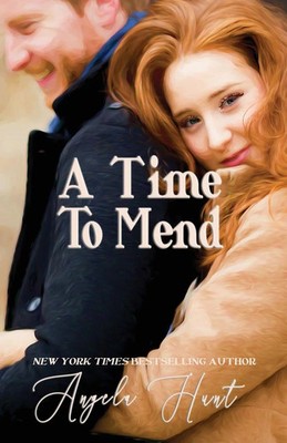 A Time to Mend Angela E Hunt Taschenbuch Englisch 2023 HuntHaven Press
