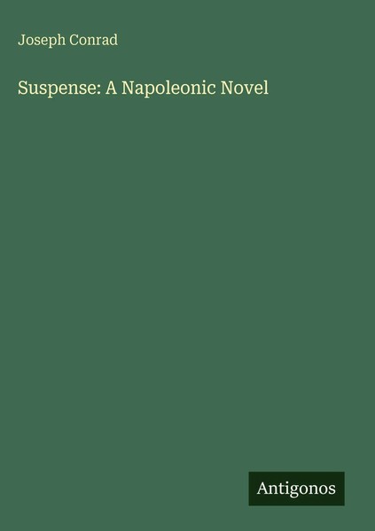 Joseph Conrad | Suspense: A Napoleonic Novel | Buch | Englisch (2025)-image