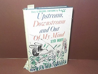 Upstream, Downstream and Out of My Mind