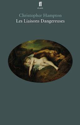 Les Liaisons Dangereuses, Hampton, Christopher, Excellent