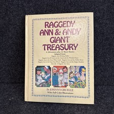 1984 Raggedy Ann and Andy Giant Treasury 4 Adventures Plus 12 Short Stories 