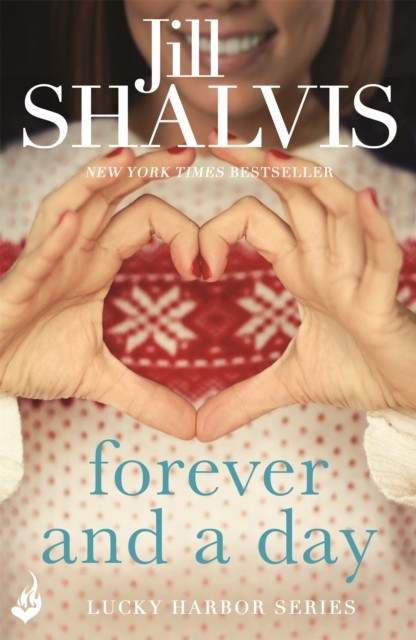 Forever and a Day by Jill  Shalvis (Paperback Book)