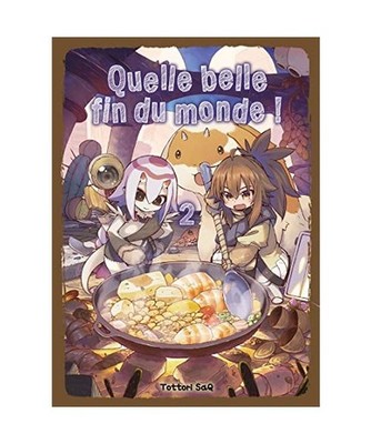 Quelle belle fin du monde ! T02, Tottori SaQ