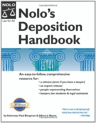 Nolo's Deposition Handbook, 3rd Edition - paperback Moore, Albert J.|Bergman...