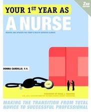 Your First Year As a Nurse, Second Edition: M...
