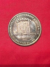 STARDUST RESORT • SEVEN DOLLAR REDEEMABLE CASH VALUE • .999 FINE SILVER