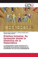 PráCtica Inclusiva. Su FormacióN Desde La DidáCtica De La MatemáTica Taschenbuch