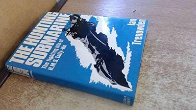 Hunting Submarine: Fighting Life of ..., Trenowden, Ian