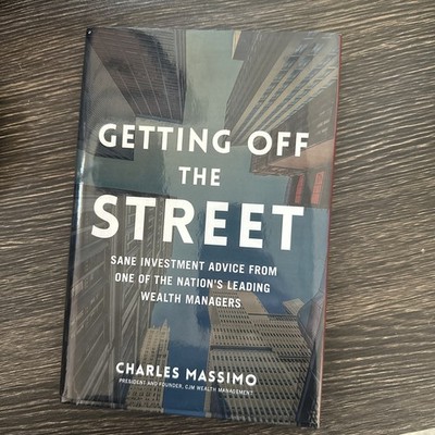 Getting off the Street : Sane Investment Advice from One: Dedication On The Book