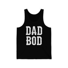 Dad Bod Fathers Day Unisex Tank Top