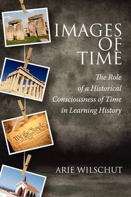 Images of Time   The Role of Historical Consciousness of Time in Learning