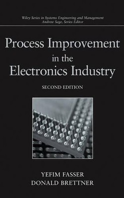 Process Improvement in the Electronics Industry by Yefim Fass... - 9780471209577