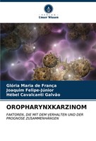 GlóRia Maria De FrançA (U. A.) | Oropharynxkarzinom | Taschenbuch | Deutsch