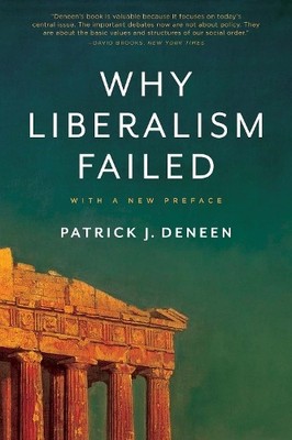 Patrick J. Deneen Why Liberalism Failed (Taschenbuch) (US IMPORT)