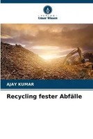 Ajay Kumar | Recycling Fester AbfäLle | Taschenbuch | Deutsch (2023) | 156 S.