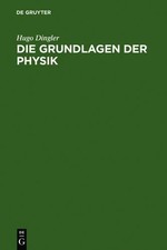 Hugo Dingler Die Grundlagen der Physik (Gebundene Ausgabe) (US IMPORT)