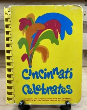Cincinnati Celebrates Cookbook Junior League of Cincinnati 3rd Printing 1976