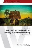 MäRchen Im Unterricht Als Beitrag Zur Werteerziehung Marina Kostmann