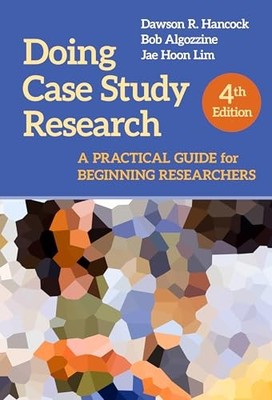 Doing Case Study Research: A Practical Guide for Beginning Researchers by Dawso