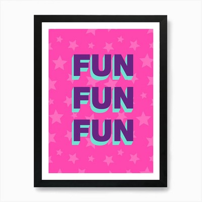 Fun Fun Fun Kunstdruck gerahmtes Wandbild Poster Leinwanddruck Bild