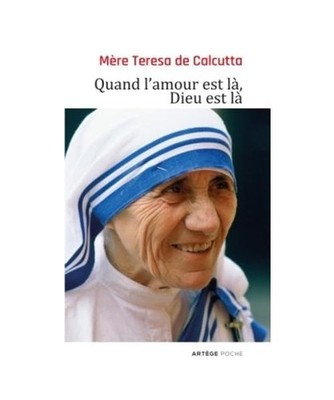 Quand l'amour est là, Dieu est là: Pour cheminer vers une union plus intime av