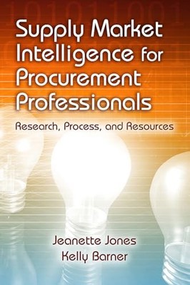 Supply Market Intelligence for Procurement Professionals : Research, Process,...