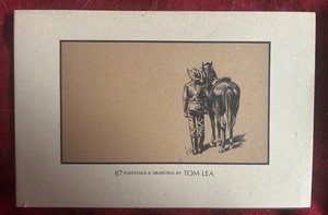 87 Paintings & Drawings by Tom Lea - El Paso Museum of Art Texas History & WWII