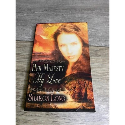 Her Majesty My Love Sharon Long Samhain Publishing Historical Romance Paperback