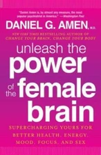 Unleash the Power of the Female Brain: Supercharging Yours for Bette - VERY GOOD