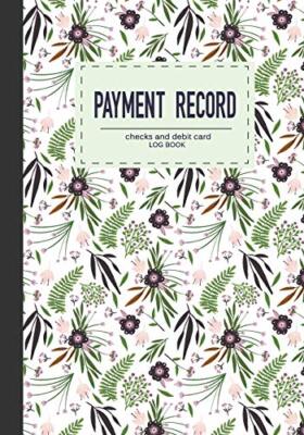 Payment Record Checks and debit card log book: check and debit c