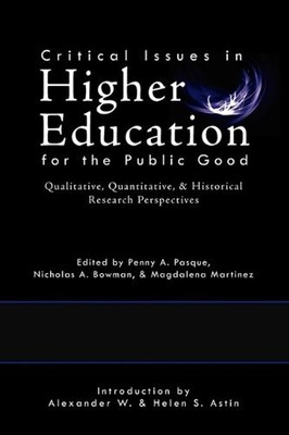 Critical Issues in Higher Education for the Public Good: Qualitative,