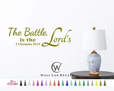 2 Chronicles 20 15 The Battle is the Lords Bible Wall Quote Vinyl Decal God Home